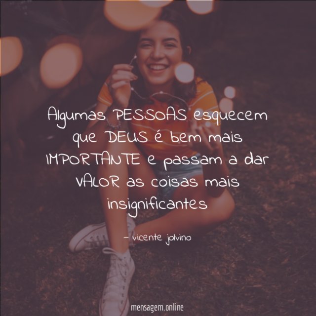 Algumas PESSOAS esquecem que DEUS é bem mais