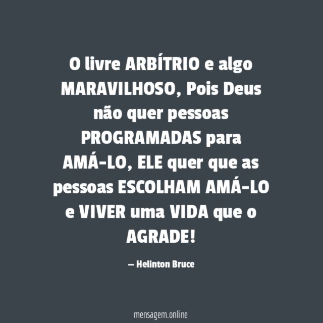O livre ARBÍTRIO e algo MARAVILHOSO