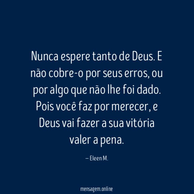 Nunca espere tanto de Deus