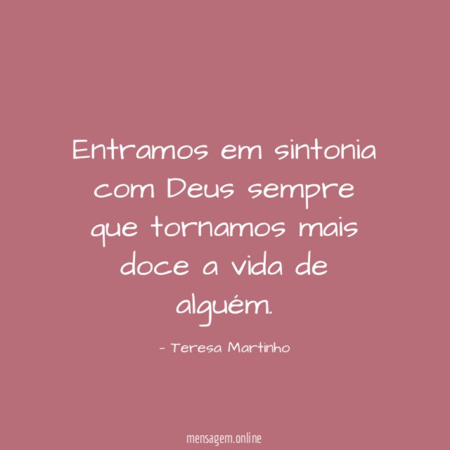 Entramos em sintonia com Deus sempre que tornamos