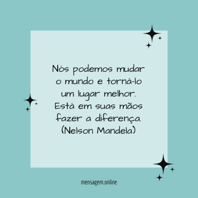 Nós podemos mudar o mundo