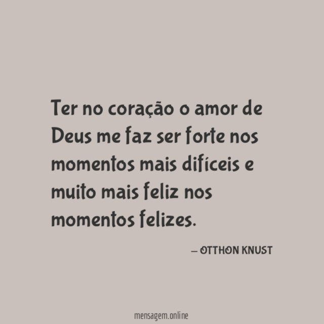 Ter no coração o amor de Deus me