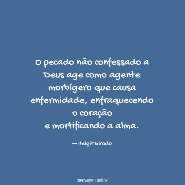 O pecado não confessado a Deus age como