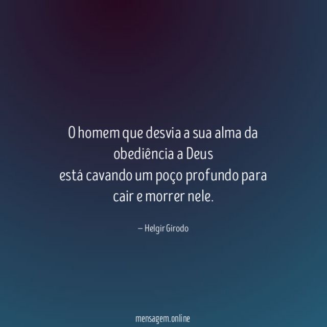 O homem que desvia a sua alma da