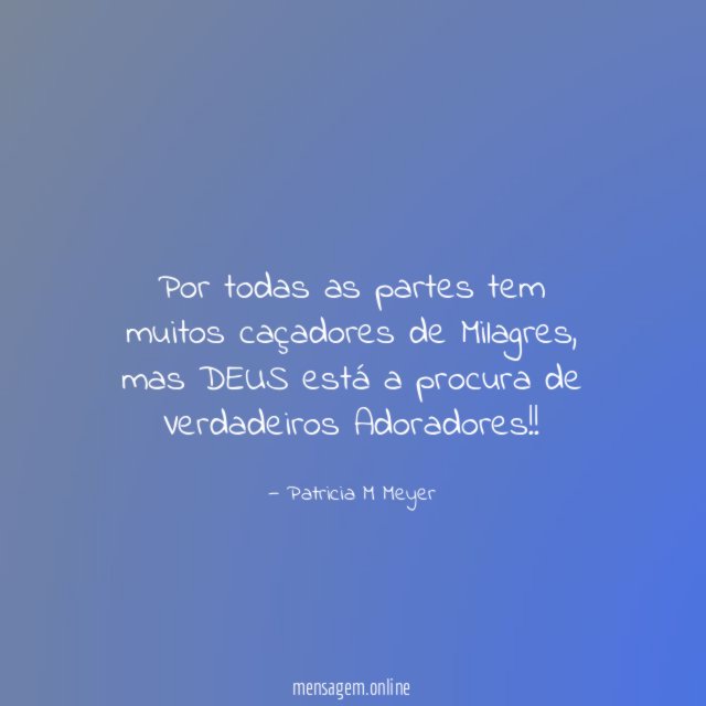 Por todas as partes tem muitos caçadores de Milagres
