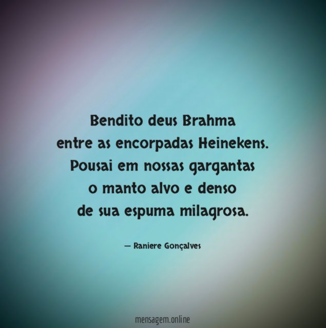 Bendito deus Brahma entre as encorpadas Heinekens