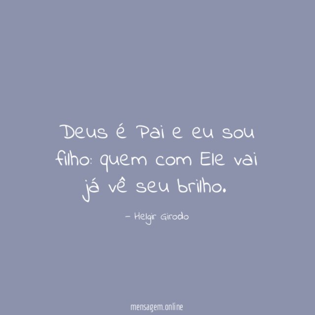 Deus é Pai e eu sou filho