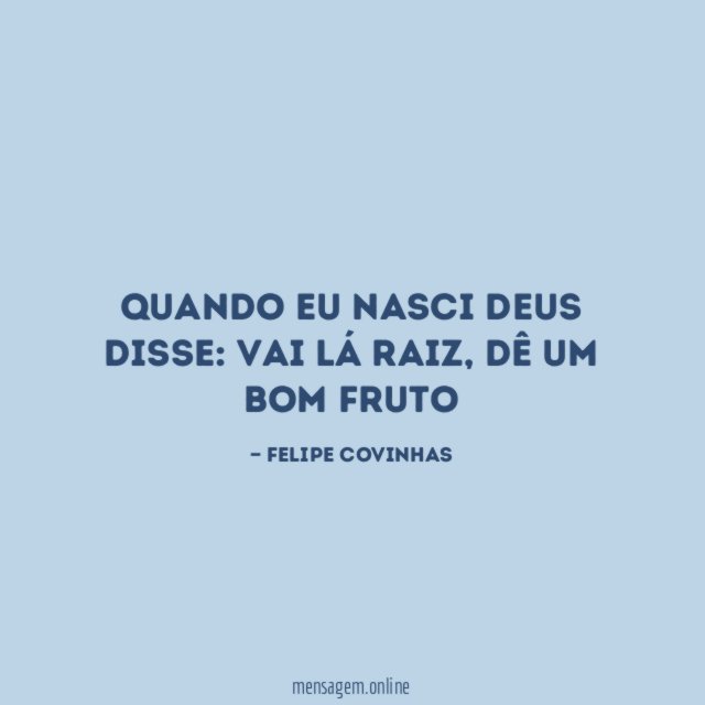 Quando eu nasci DEUS disse