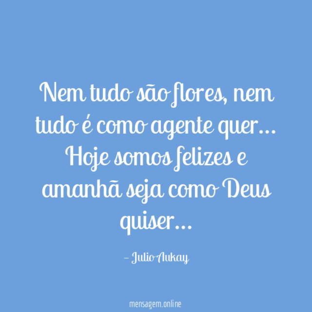 Nem tudo são flores