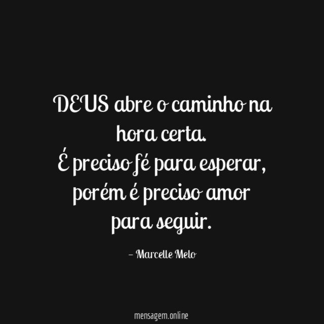 DEUS abre o caminho na hora certa