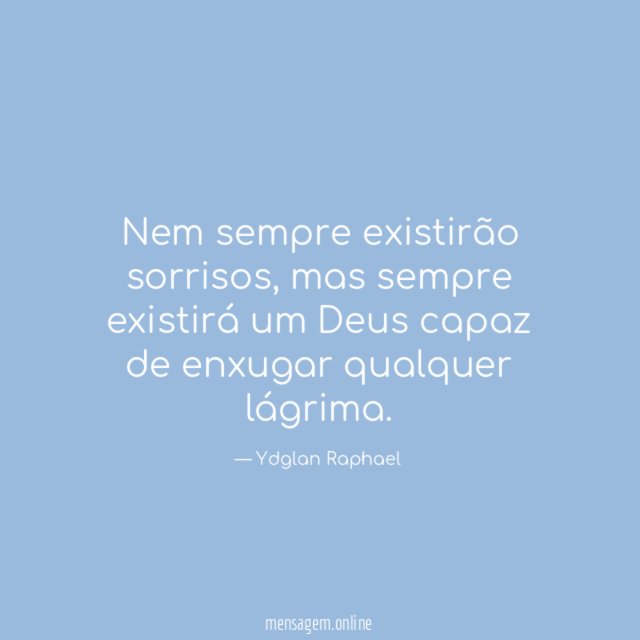 Nem sempre existirão sorrisos