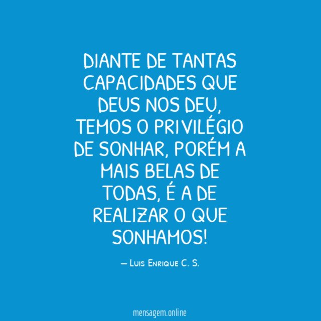 DIANTE DE TANTAS CAPACIDADES QUE DEUS NOS DEU