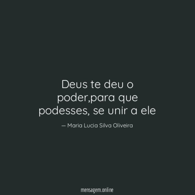 Deus te deu o poder