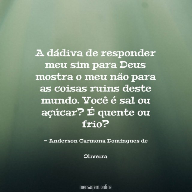 A dádiva de responder meu sim para Deus