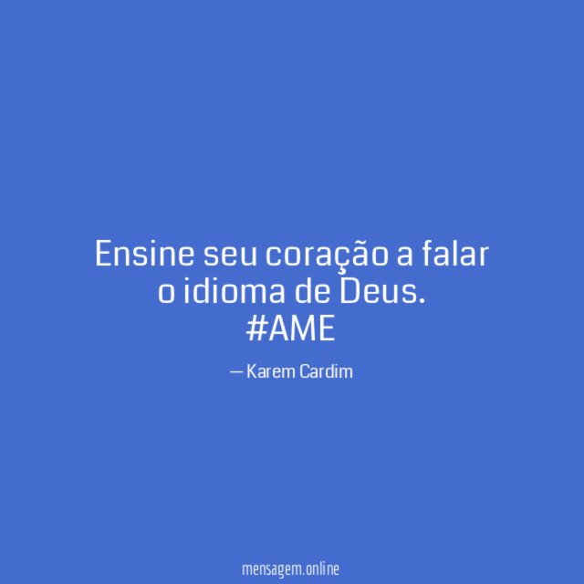Ensine seu coração a falar o idioma de Deus