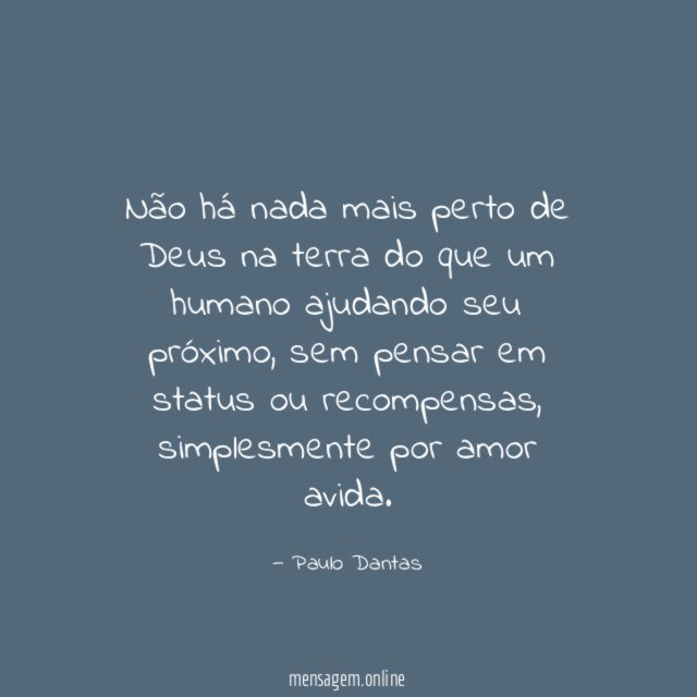 Não há nada mais perto de Deus na