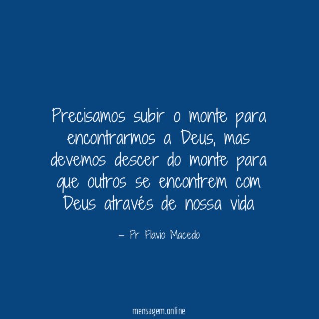 Precisamos subir o monte para encontrarmos a Deus
