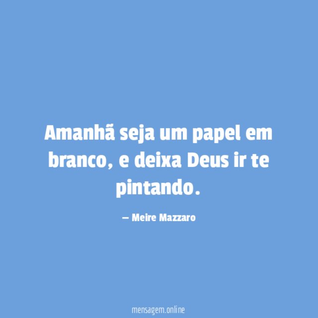 Amanhã seja um papel em branco