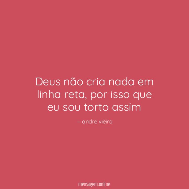 Deus não cria nada em linha reta