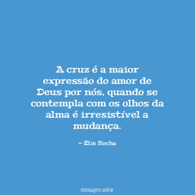 A cruz é a maior expressão do amor