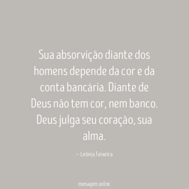 Sua absorvição diante dos homens depende da cor