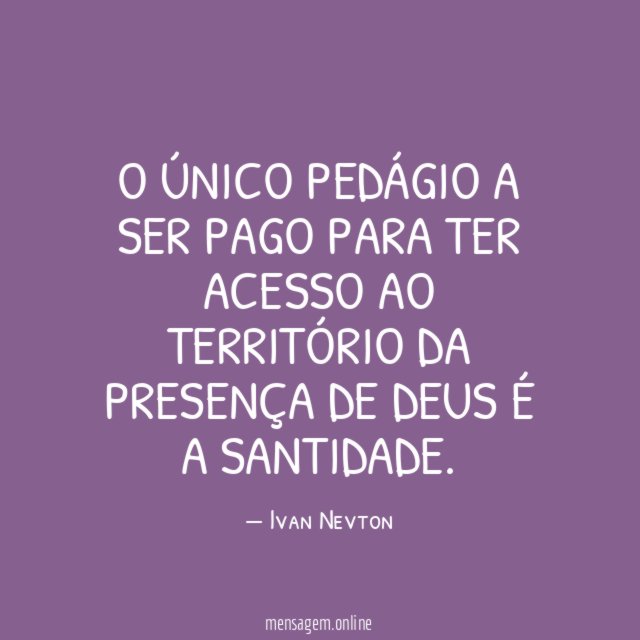 O único pedágio a ser pago para ter