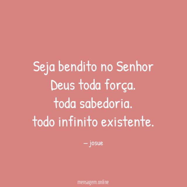 Seja bendito no Senhor Deus toda força