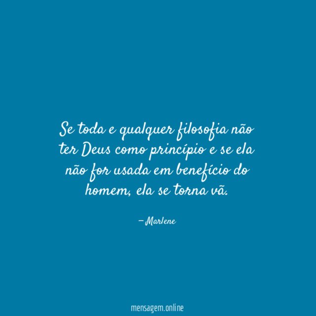 Se toda e qualquer filosofia não ter Deus