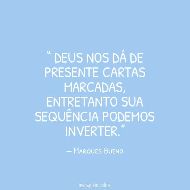 DEUS NOS DÁ DE PRESENTE CARTAS MARCADAS