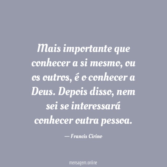Mais importante que conhecer a si mesmo