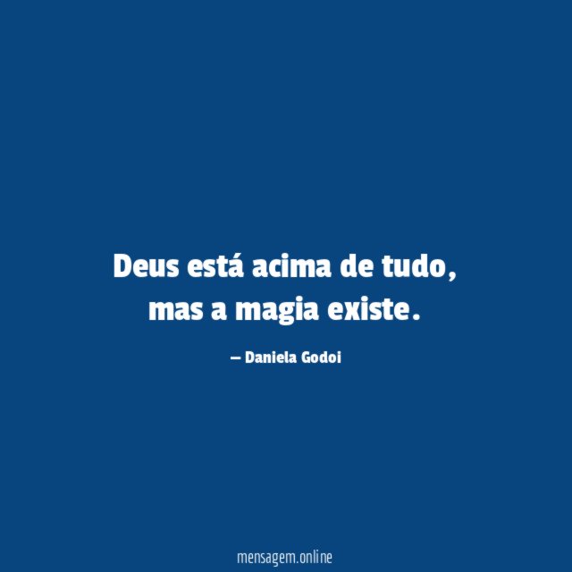 Deus está acima de tudo