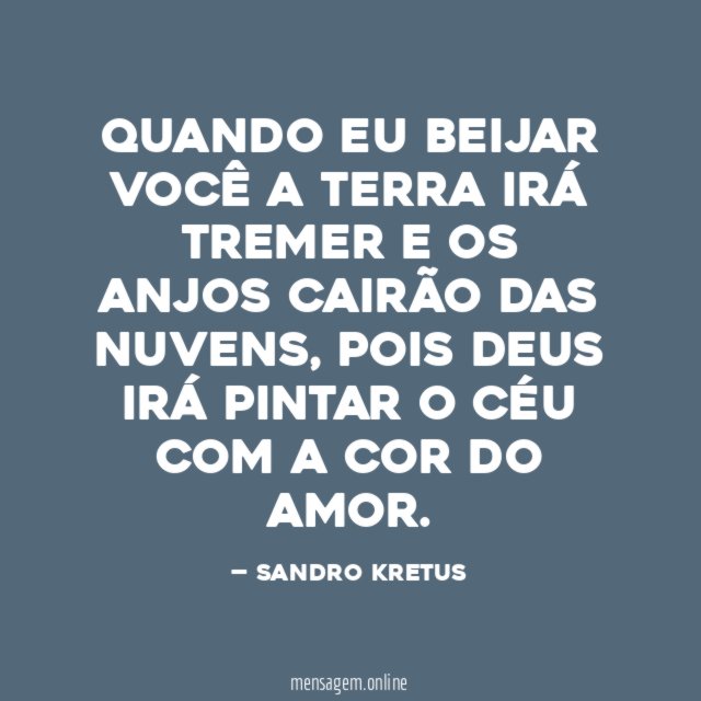 QUANDO EU BEIJAR VOCÊ A TERRA IRÁ TREMER