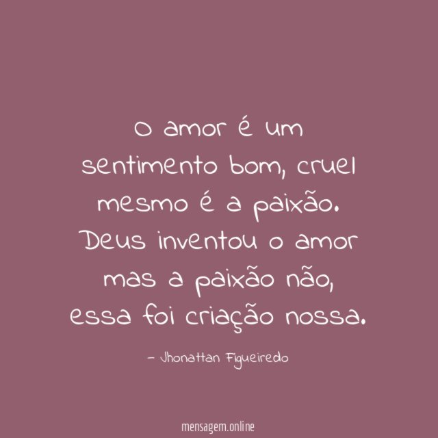 O amor é um sentimento bom