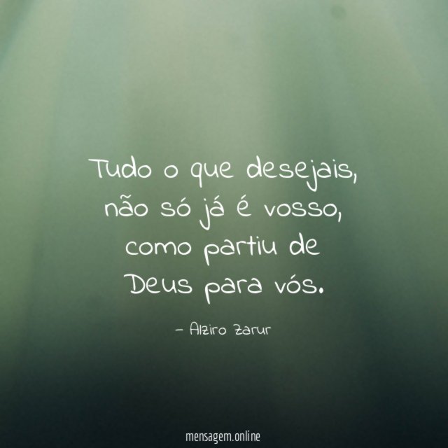 Tudo o que desejais