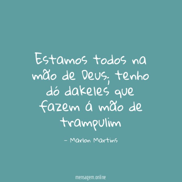 Estamos todos na mão de Deus