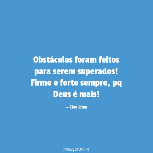 Obstáculos foram feitos para serem superados
