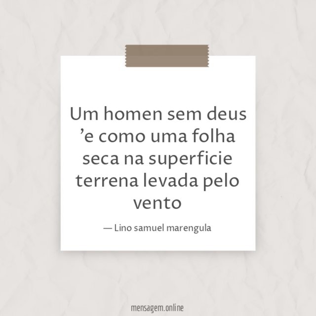 Um homen sem deus 'e como uma folha