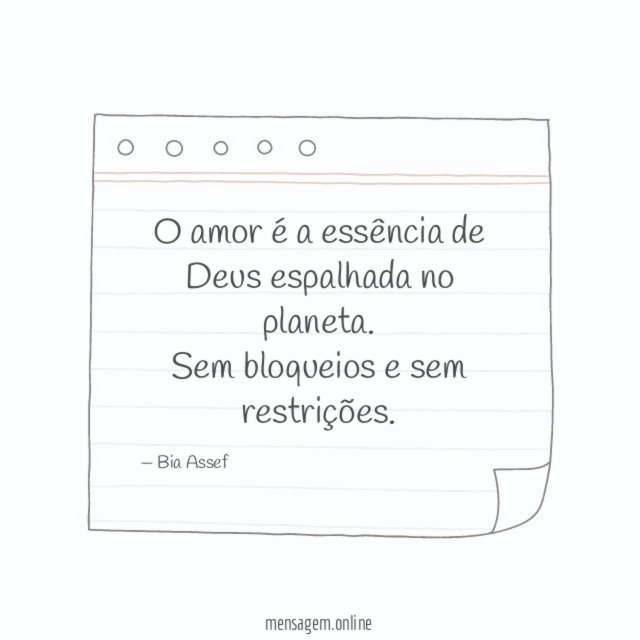 O amor é a essência de Deus espalhada no planeta