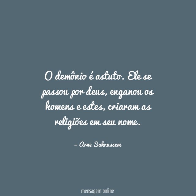 O demônio é astuto