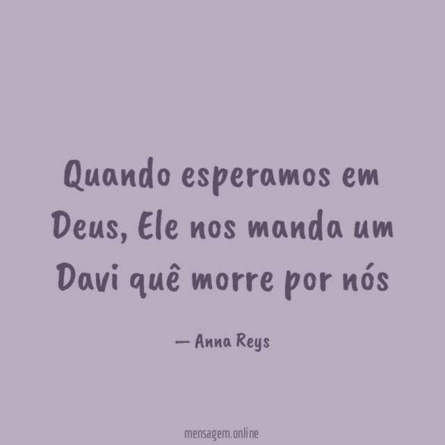 Quando esperamos em Deus