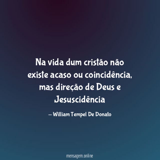 Na vida dum cristão não existe acaso ou coincidência