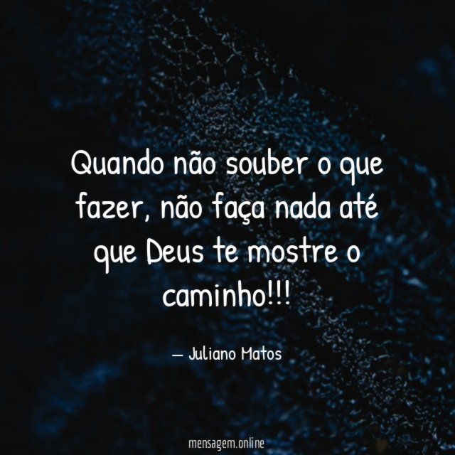 Quando não souber o que fazer