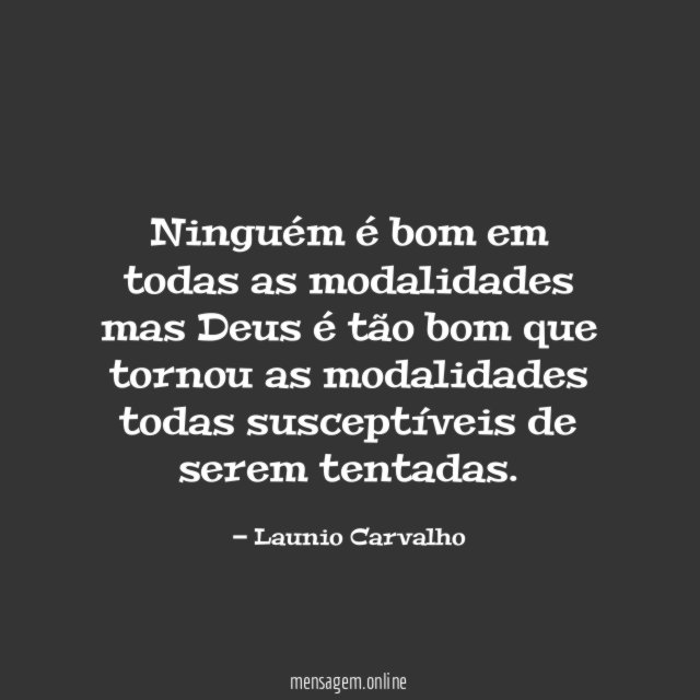 Ninguém é bom em todas as modalidades mas