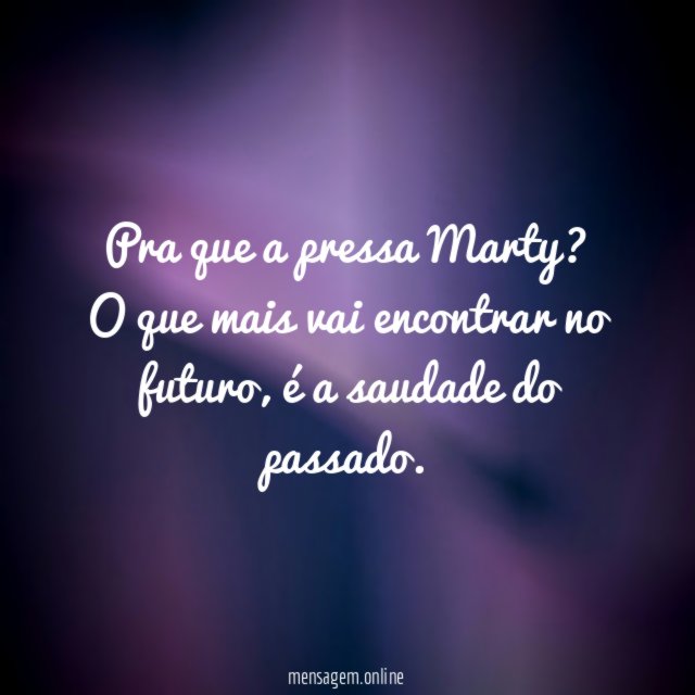 Pra que a pressa?