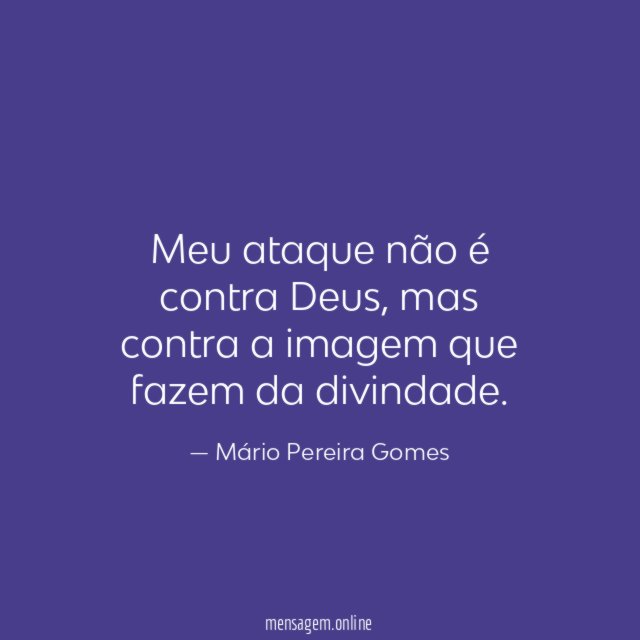 Meu ataque não é contra Deus