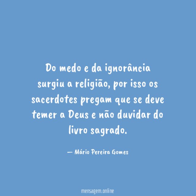 Do medo e da ignorância surgiu a religião
