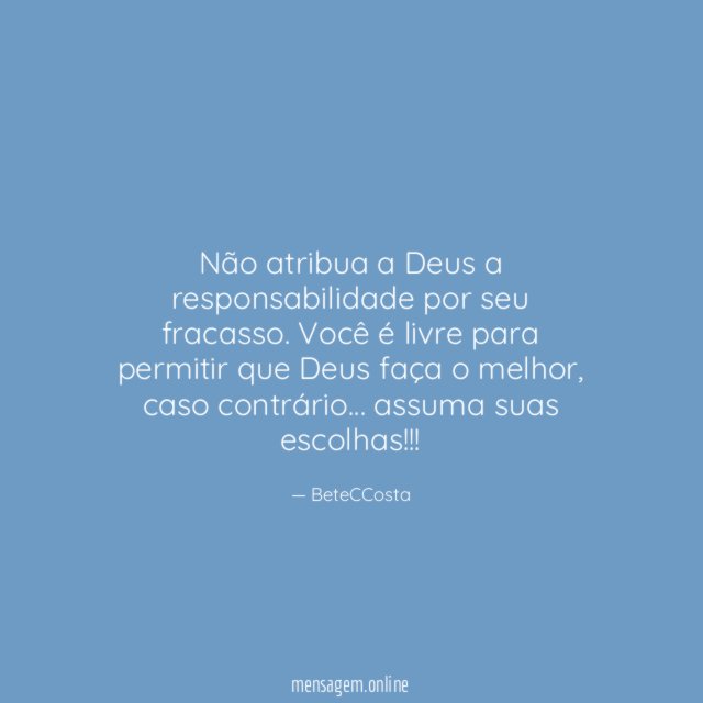 Não atribua a Deus a responsabilidade por seu fracasso