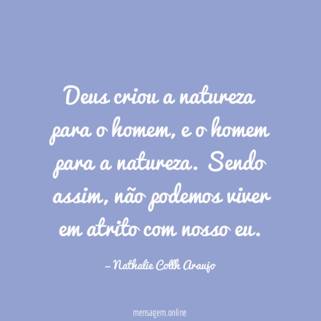 Deus criou a natureza para o homem