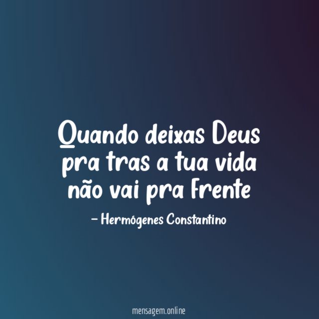 Quando deixas Deus pra tras a tua vida
