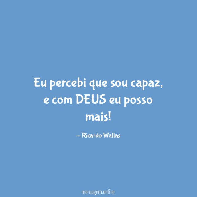 Eu percebi que sou capaz